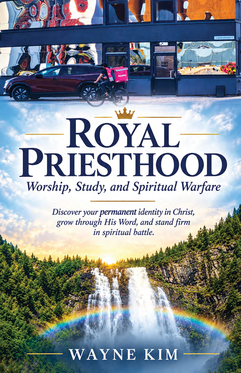 III.Royal Priesthood: Worship, Study, and Spiritual Warfare